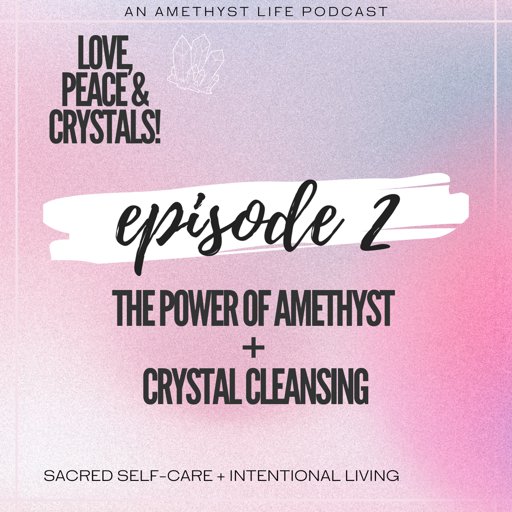 LOVE, PEACE & CRYSTALS EP.2